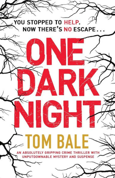 One Dark Night: An absolutely gripping crime thriller with unputdownable mystery and suspense