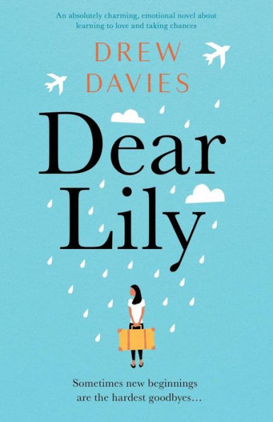 Dear Lily: An absolutely charming, emotional novel about learning to love and taking chances