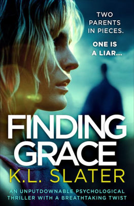 Finding Grace: An unputdownable psychological thriller with a breathtaking twist