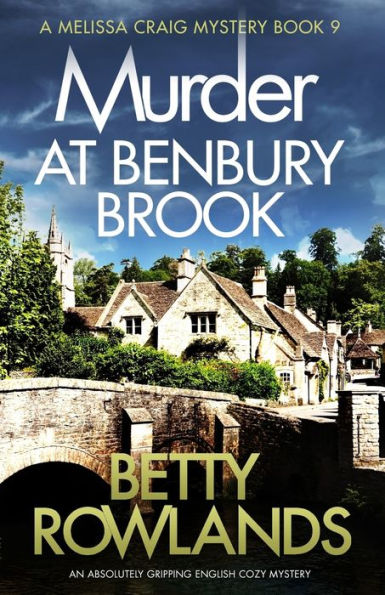 Murder at Benbury Brook: An absolutely gripping English cozy mystery