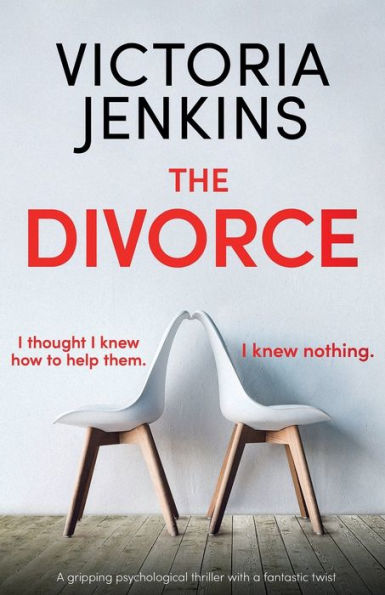 The Divorce: a gripping psychological thriller with fantastic twist