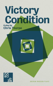 Title: Victory Condition, Author: Chris Thorpe