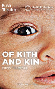 Title: Of Kith and Kin, Author: Chris Thompson