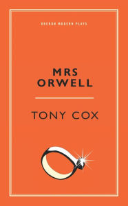 Title: Mrs Orwell, Author: Tony Cox