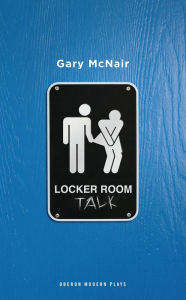 Title: Locker Room Talk, Author: Gary McNair