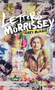 Title: Letters to Morrissey, Author: Gary McNair