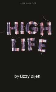 Title: High Life, Author: Lizzy Dijeh