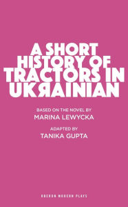 Title: A Short History of Tractors in Ukrainian, Author: Marina Lewycka