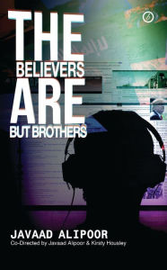 Title: The Believers are But Brothers, Author: Javaad Alipoor