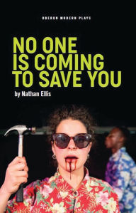 Title: No One is Coming to Save You, Author: Nathan Ellis