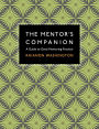 The Mentor's Companion: A Guide to Good Mentoring Practice