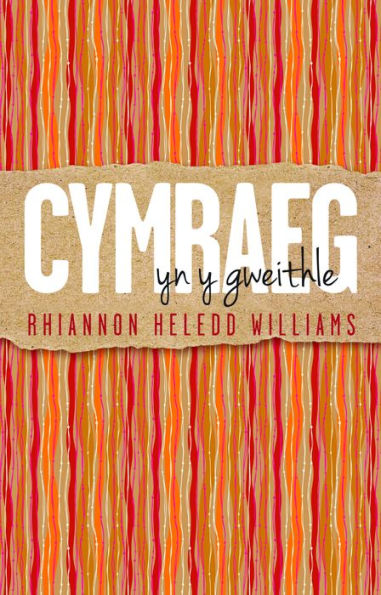 Cymraeg yn y Gweithle