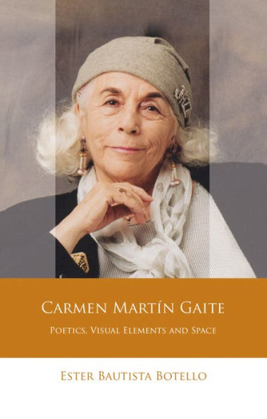 Carmen Mart n Gaite: Poetics, Visual Elements and Space