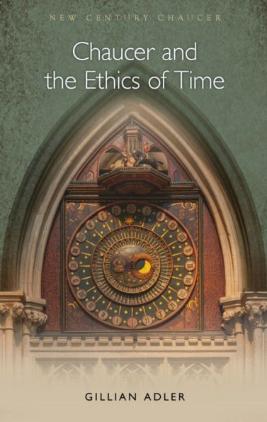 Chaucer and the Ethics of Time