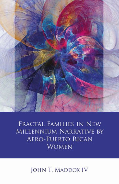 Fractal Families New Millennium Narrative by Afro-Puerto Rican Women