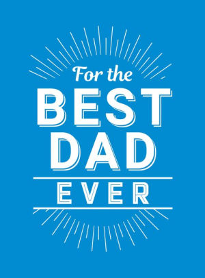 for the best dad ever