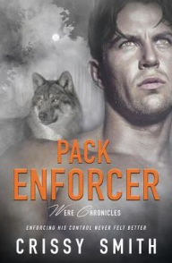 Title: Pack Enforcer, Author: Crissy Smith