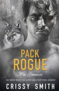 Title: Pack Rogue, Author: Crissy Smith
