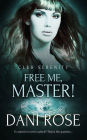 Free Me, Master!