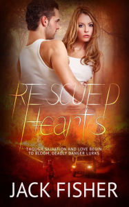 Title: Rescued Hearts, Author: Jack Fisher