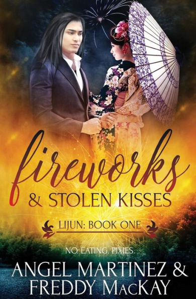 Fireworks & Stolen Kisses