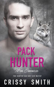 Title: Pack Hunter, Author: Crissy Smith