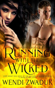 Title: Running with the Wicked, Author: Wendi Zwaduk