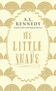 Title: The Little Snake, Author: A. L. Kennedy