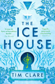 Title: The Ice House, Author: Tim Clare