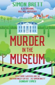 Title: Murder in the Museum, Author: Simon Brett