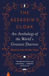 Title: The Assassin's Cloak: An Anthology of the World's Greatest Diarists, Author: Taylor