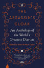 The Assassin's Cloak: An Anthology of the World's Greatest Diarists