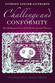 Ebooks - audio - free download Challenge and Conformity: The Religious Lives of Orthodox Jewish Women PDB RTF CHM by Lindsey Taylor-Guthartz