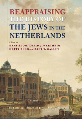 Reappraising the History of the Jews in the Netherlands