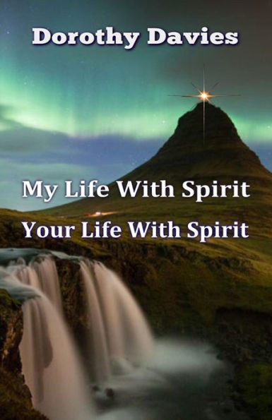 My Life With Spirit, Your Spirit