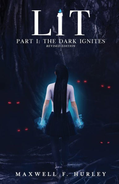 LiT: Part 1 - The Dark Ignites