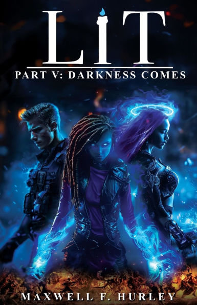 LIT Part 5: Darkness Comes (paperback edition)