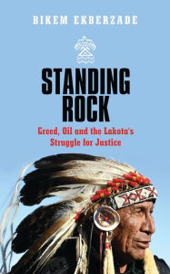 eBooks new release Standing Rock: Greed, Oil and the Lakota's Struggle for Justice FB2 RTF 9781786992826 (English Edition)