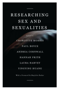 Title: Researching Sex and Sexualities, Author: Meg-John Barker