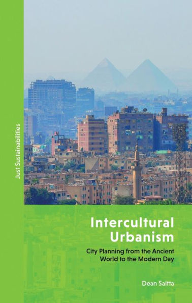 Intercultural Urbanism: City Planning from the Ancient World to Modern Day