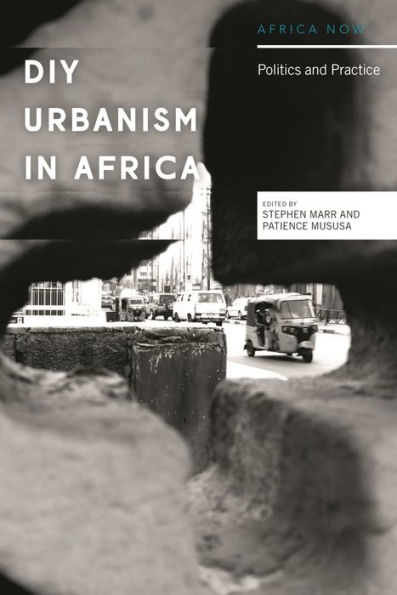 DIY Urbanism Africa: Politics and Practice