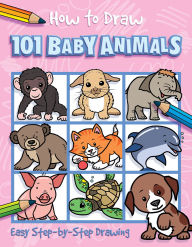 Title: How to Draw 101 Baby Animals, Author: Barry Green