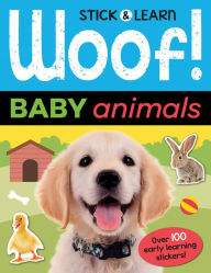 Title: Woof! Baby Animals, Author: Joshua George