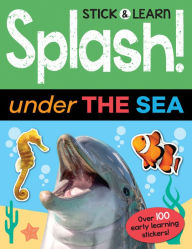 Title: Splash! Under the Sea, Author: Joshua George