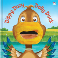 Title: Dippy Dozy Dolly Duck, Author: Eilidh Rose