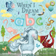 Title: When I Dream of ABC, Author: Henry Fisher