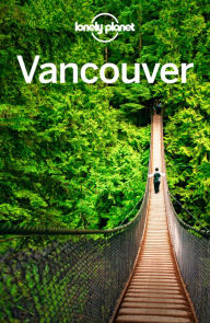 Title: Lonely Planet Vancouver, Author: Lonely Planet