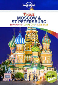 Download ebooks free literature Pocket Moscow & St Petersburg (English literature) by Lonely Planet, Mara Vorhees, Leonid Ragozin, Simon Richmond, Regis St Louis