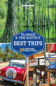Title: Lonely Planet Florida & the South's Best Trips, Author: Lonely Planet
