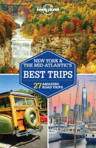 Title: Lonely Planet New York & the Mid-Atlantic's Best Trips, Author: Lonely Planet